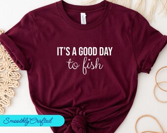 Mens Fishing T shirt, Funny Fishing Shirt, Fisherman Gifts, Present For Fisherman Good Day To Fish