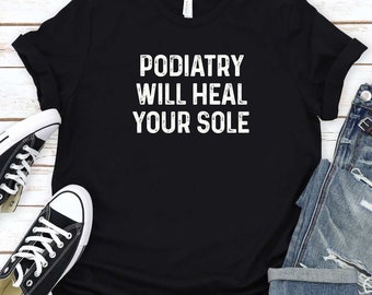 Podotherapeut T-shirt, podotherapie tshirt, cadeau voor podotherapeut, podotherapie student Tee, podotherapie tee shirt, podotherapie zal je enige shirt genezen