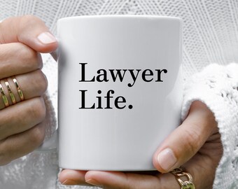 Lawyer Life. Mug, Lawyer Mug,  Law School Gift, Gift For Lawyer, Law Mug, Attorney Mug
