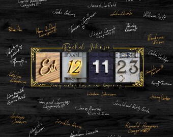 May include: A black wooden sign with gold accents features the text "Est. 12 11 23" and the phrase "Every ending has a new beginning." The sign is surrounded by handwritten names and messages in white.