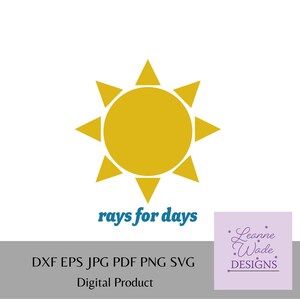 Rays for Days svg, Sunshine cut file, summer svg, cricut file, silhouette file, rays of sunshine, summer months svg