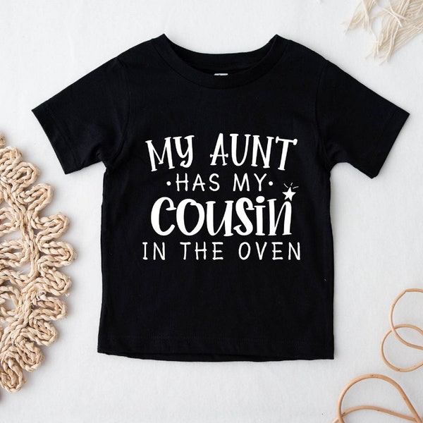 Ma tante a ma cousine dans la chemise du four, j'ai été promu chemise grand cousin, t-shirt drôle d'annonce de bébé, cadeau de naissance, révélation de bébé