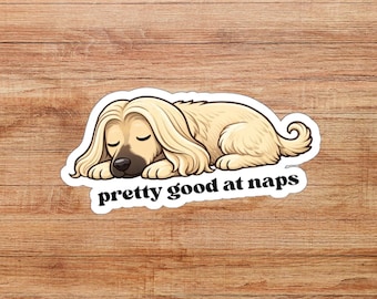 Sleepy Afghan Hound Cartoon Die-Cut Sticker, "Pretty Good at Naps" Funny Sticker, Afghan Hound Gift, Dog Sticker, Water Bottle Decal