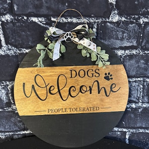 Dogs Welcome People Tolerated Wreath