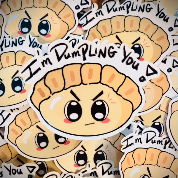 I'm Dumpling You