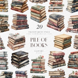 May include: A collection of 20 transparent PNGs of watercolour antique books. The image displays numerous stacks of old books in various sizes and colours, some with floral decorations. The text "Pile of Books" and "Clipart Pack" are also visible.