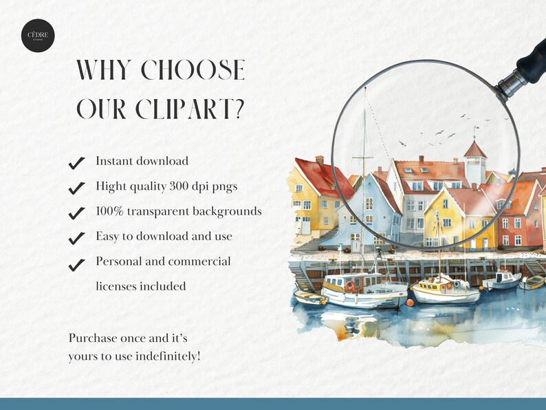 May include: A watercolor illustration of a small town harbor with colorful buildings and boats. The image is magnified with a magnifying glass. The text "WHY CHOOSE OUR CLIPART?" is at the top of the image. The text below the image lists the benefits of purchasing clipart, including instant download, high quality, transparent backgrounds, easy to download and use, and personal and commercial licenses included.