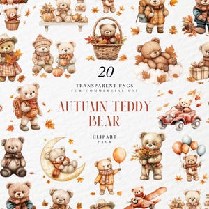 May include: A collection of watercolour illustrations featuring teddy bears in autumnal scenes. The bears are shown with autumn-themed accessories, such as scarves, hats, and pumpkins. Text reads "AUTUMN TEDDY BEAR" and "20 TRANSPARENT PNGS".