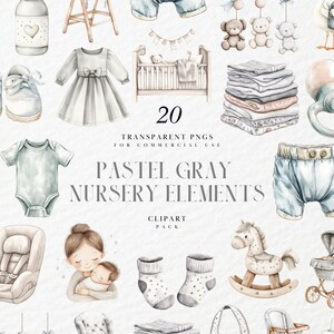 May include: Watercolor clipart pack featuring pastel gray nursery elements. Includes baby clothes, toys, and accessories such as a crib, teddy bears, and a rocking horse. The text reads "20 TRANSPARENT PNGS FOR COMMERCIAL USE PASTEL GRAY NURSERY ELEMENTS CLIPART PACK."
