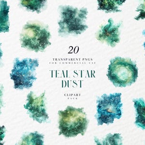 May include: 20 teal and green watercolor galaxy clipart images. The images are transparent PNGs for commercial use. The text "Teal Star Dust" is in the center of the image.
