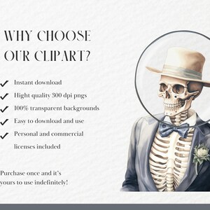 May include: A watercolor illustration of a skeleton wearing a blue suit, a bow tie, and a hat. The skeleton is being viewed through a magnifying glass. The text "WHY CHOOSE OUR CLIPART?" is written above the image. The text below the image reads "Instant download, High quality 300 dpi pngs, 100% transparent backgrounds, Easy to download and use, Personal and commercial licenses included, Purchase once and it's yours to use indefinitely!"
