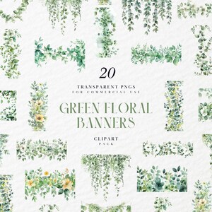 May include: A selection of 20 watercolour green floral banners in diverse shapes and styles. The banners showcase a variety of green leaves, some with white and yellow flowers. Text on the image reads "20 Transparent PNGs for Commercial Use" and "Green Floral Banners Clipart Pack."
