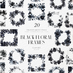 Puede incluir: Una colección de 20 marcos florales negros en varias formas, incluyendo cuadrados, círculos y esquinas. Los marcos están hechos de flores y hojas de estilo acuarela. El texto "BLACK FLORAL FRAMES" y "CLIPART PACK" es visible.