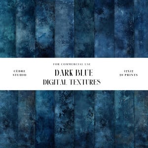 May include: A set of 20 digital textures in dark blue shades. The textures are 12x12 inches and are for commercial use. The text "DARK BLUE DIGITAL TEXTURES" is displayed in the center of the image.