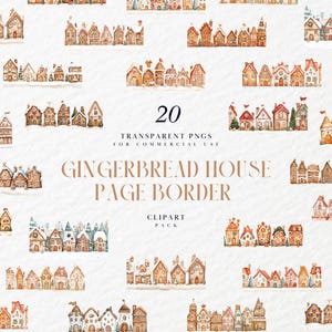 Pode incluir: Ilustrações em aquarela de casas de gengibre em vários estilos, dispostas em filas horizontais. As casas apresentam detalhes como telhados cobertos de neve, chaminés e elementos decorativos. O texto diz "20 PNGs transparentes para uso comercial" e "Gingerbread House Page Border Clipart Pack."