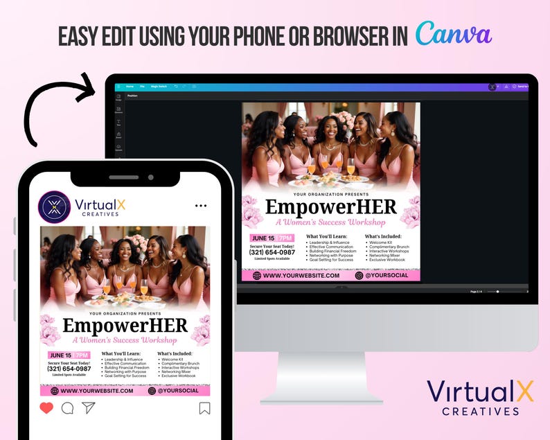 May include: A pink and white flyer with the text "EmpowerHER" and "A Women's Success Workshop". The flyer includes a photo of a group of women in pink dresses, a date, a phone number, and the text "WWW.YOURWEBSITE.COM" and "@YOURSOCIAL".
