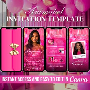 May include: A pink animated invitation template displayed on four smartphones. The template includes text that reads "Animated Invitation Template", "Birthday Party", and "Instant Access and Easy to Edit in Canva". The invitation features a gold bow and a photo of a woman.