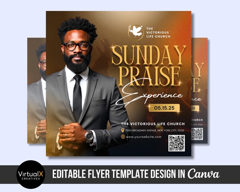 May include: A flyer design featuring a man in a suit and glasses. The flyer has the text "SUNDAY PRAISE EXPERIENCE" with the date "05.15.25". The flyer also includes the text "THE VICTORIOUS LIFE CHURCH" and website information. The bottom of the flyer says "EDITABLE FLYER TEMPLATE DESIGN IN Canva".