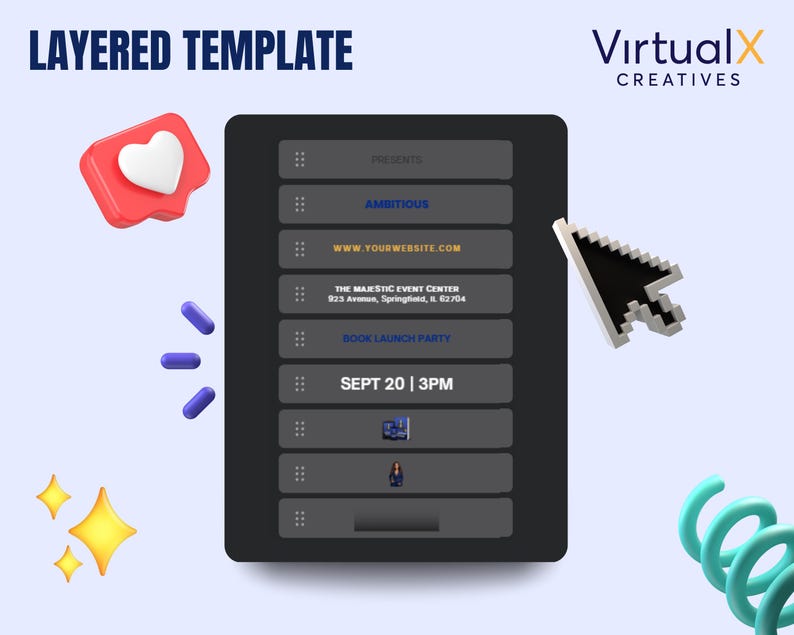 May include: A digital layered template design with the text "LAYERED TEMPLATE" at the top. The template includes sections for event details, a website address, and a book launch party. A red heart icon, purple pills, and yellow stars are also present.