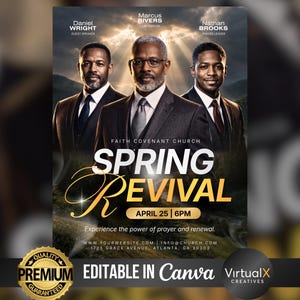 May include: A promotional poster for Faith Covenant Church's Spring Revival event. The design features three men in suits, with the event title in gold script. The date and time are April 25 at 6 PM. The poster includes the text "Editable in Canva."