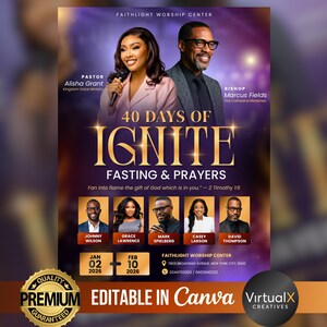 Puede incluir: Un cartel promocional para el evento "40 Days of Ignite: Fasting & Prayers" del Faithlight Worship Center. El diseño presenta imágenes de la pastora Alisha Grant y el obispo Marcus Fields, junto con otros oradores. El cartel incluye el texto "Editable in Canva."