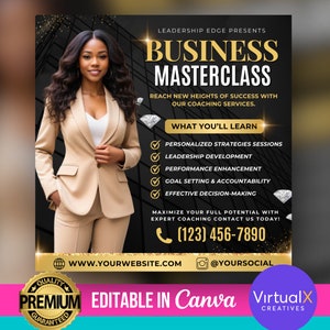 Könnte beinhalten: Ein schwarzer und goldener Flyer, der eine Business-Masterclass bewirbt. Der Flyer zeigt eine Frau in einem beigefarbenen Anzug und den Text "Leadership Edge Presents Business Masterclass". Der Flyer enthält auch eine Liste der angebotenen Coaching-Dienste, wie z. B. personalisierte Strategiesitzungen, Führungskräfteentwicklung und Leistungsverbesserung. Der Flyer enthält den Text "(123) 456-7890" und "www.yourwebsite.com". Der Flyer enthält auch den Text "Editable in Canva VirtualX Creatives".