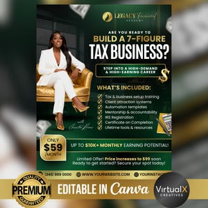 May include: A promotional graphic for Legacy Financial Academy. The image features a woman in a white suit seated on a gold chair. Text includes "Build a 7-Figure Tax Business?" and "Editable in Canva."