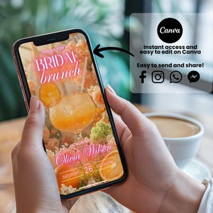 May include: A smartphone displays a bridal brunch invitation. The invitation features a cocktail with an orange slice, surrounded by flowers. Text includes "BRIDAL brunch", "Olivia Wilson", and event details. A Canva logo and social media icons are also visible.
