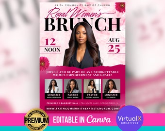 May include: A pink and white flyer with the text "Regal Women's Brunch" in black. The flyer advertises a brunch event on August 25th at 12 noon. The event is hosted by Faith Community Baptist Church and features four women, each with a title: Minister, Pastor, Pastor, and Minister. The flyer also includes the address of the church: 786 Unity Lane, Springfield, IL. The flyer is labeled "Editable in Canva" and has the logo "VirtualX Creatives".