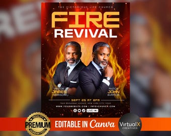 May include: A promotional poster for a church event, featuring two men in suits against a fiery background. The poster has the text "FIRE REVIVAL" in large, yellow letters. It includes event details, the church name, and the phrase "EDITABLE IN Canva."