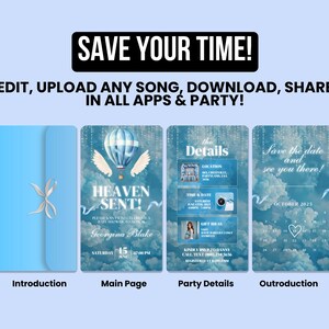 May include: A light blue invitation suite with a ribbon, and three digital invitation pages. The pages include text: "SAVE YOUR TIME! EDIT, UPLOAD ANY SONG, DOWNLOAD, SHARE IN ALL APPS & PARTY!" and "HEAVEN SENT!" with event details.