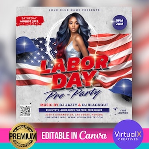 May include: A flyer for a Labor Day pre-party with a woman in a white top and a red, white, and blue American flag background. The flyer says "Labor Day Pre-Party" with the text "Music by DJ Jazzy & DJ Blackout" and "$10 Entry | Ladies Entry for Free | Free Drinks". The flyer also includes the address "2750 S Durango Dr, Las Vegas, Nevada" and the website "www.yourwebsite.com".