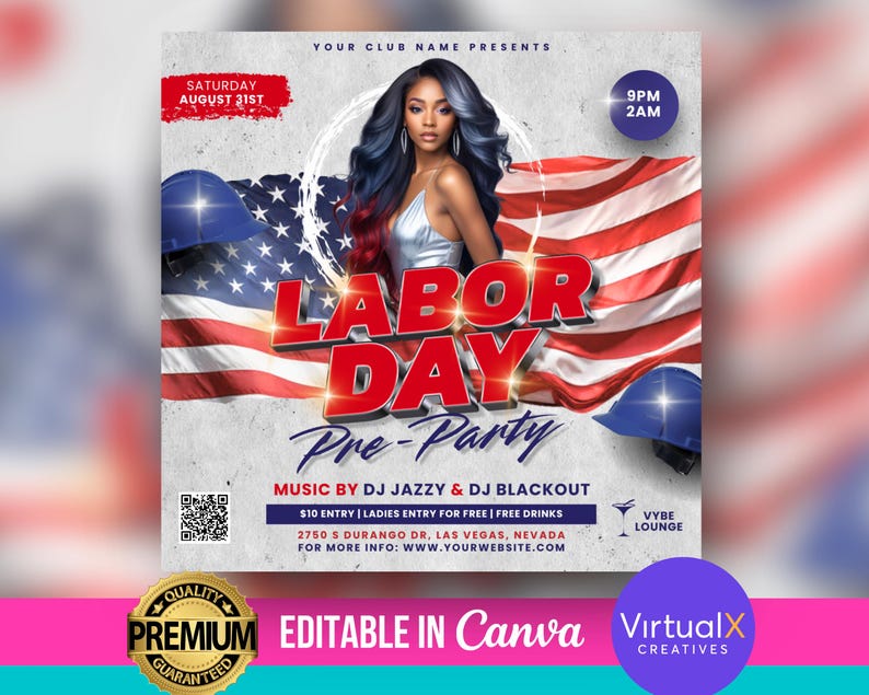 May include: A flyer for a Labor Day pre-party with a woman in a white top and a red, white, and blue American flag background. The flyer says "Labor Day Pre-Party" with the text "Music by DJ Jazzy & DJ Blackout" and "$10 Entry | Ladies Entry for Free | Free Drinks". The flyer also includes the address "2750 S Durango Dr, Las Vegas, Nevada" and the website "www.yourwebsite.com".