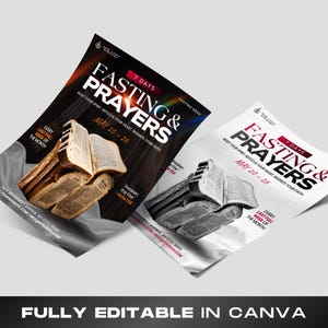 May include: Two flyers with the text "FASTING & PRAYERS" and "7 DAYS" in red. The flyers feature an open book and the text "MAY 20-26". One flyer is in color, the other in grayscale. The bottom of the image reads "FULLY EDITABLE IN CANVA".