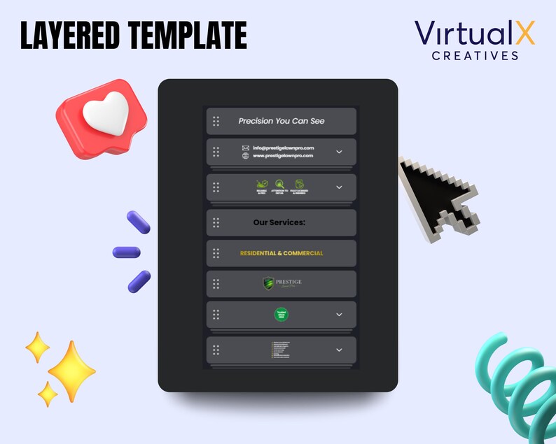 May include: A digital design template with the text "LAYERED TEMPLATE" at the top. The template features a dark grey interface with sections like "Precision You Can See" and "Our Services: RESIDENTIAL & COMMERCIAL". A red heart icon and a computer cursor are also present.