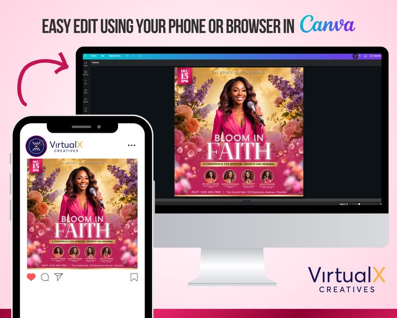 May include: A digital marketing graphic on a computer monitor and a smartphone. The graphic promotes a conference titled "Bloom in Faith" with a woman in a pink blazer. The text "Easy Edit Using Your Phone or Browser in Canva" is at the top. The VirtualX Creatives logo is visible.
