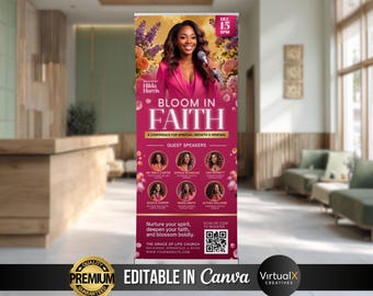 May include: A vertical banner with the text "BLOOM IN FAITH" and the words "A CONFERENCE FOR SPIRITUAL GROWTH & RENEWAL". The banner features a woman in a pink suit holding a microphone, with the date "DEC 15 5PM" at the top. The bottom of the banner has the words "EDITABLE IN Canva".