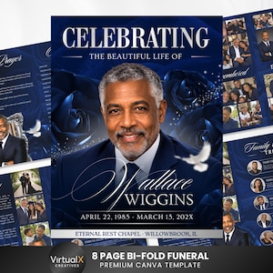 May include: An 8-page funeral programme template featuring a deep blue floral background with white roses. The cover displays a portrait of a man in a suit, the text CELEBRATING THE BEAUTIFUL LIFE OF Wallace WIGGINS, and dates April 22, 1985 - March 15, 202X.