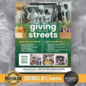 May include: A flyer for a community event called "Giving Back to the Streets" on July 15th, 2025. The flyer features a group of children standing in line, a photo of people serving food, and a list of items that can be donated. The flyer also includes contact information and the text "Editable in Canva".