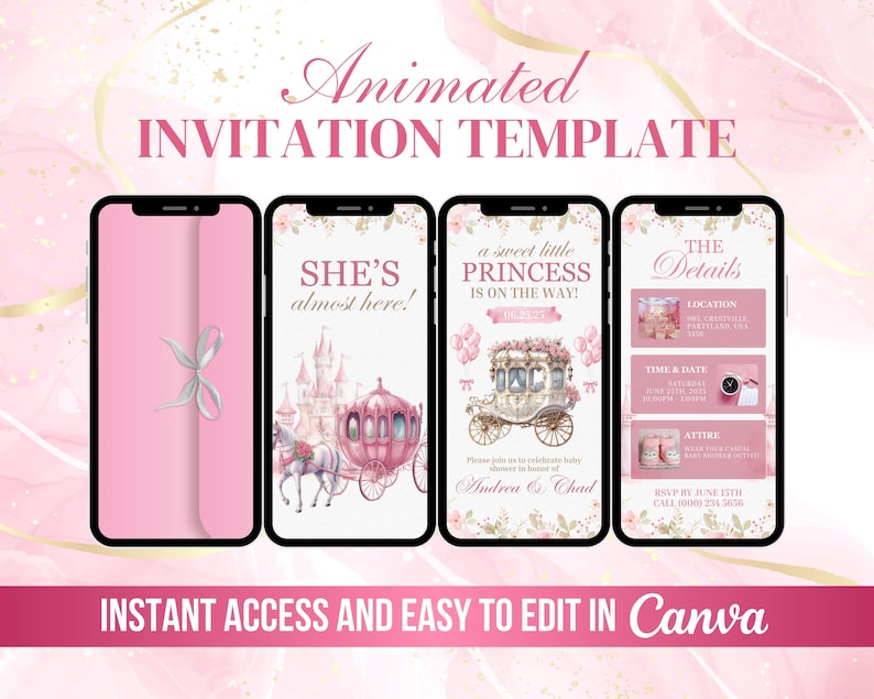 May include: Pink animated invitation template displayed on four smartphones. The template includes text that reads "She's almost here!", "a sweet little PRINCESS IS ON THE WAY!", and "The Details". The bottom banner reads "INSTANT ACCESS AND EASY TO EDIT IN Canva".