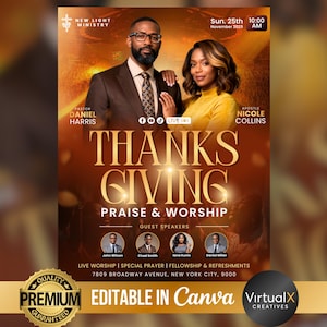 May include: Thanksgiving event flyer with the text "Thanksgiving Praise & Worship". Features Pastor Daniel Harris and Apostle Nicole Collins. Includes guest speakers and event details. The flyer is editable in Canva.