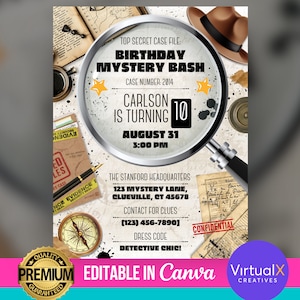 May include: A printable birthday party invitation with a magnifying glass, compass, and other detective-themed imagery. The text reads "Top Secret Case File: Birthday Mystery Bash, Case Number: 2014, Carlson is turning 10, August 31, 3:00 PM, The Stanford Headquarters, 123 Mystery Lane, Clueville, CT 45678, Contact for Clues (123) 456-7890, Dress Code: Detective Chic!" The invitation is editable in Canva.