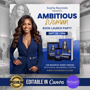 May include: An advertisement for a book launch party. The image features a woman in a navy blue suit, with the text "AMBITIOUS WOMAN" and event details. The event is at The Majestic Event Center.