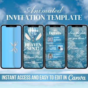 May include: A digital invitation template displayed on four smartphones. The design features a blue and white color scheme with cloud and sky backgrounds. Text includes "Animated Invitation Template", "Heaven Sent!", and "Instant Access and Easy to Edit in Canva".