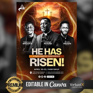 May include: A promotional poster for the New Light Ministry Church's Easter conference. The poster features three men, the text "HE HAS RISEN!" and event details. The design includes a golden seal that says "PREMIUM GUARANTEED" and the text "EDITABLE IN Canva".