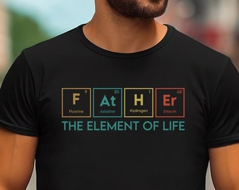Fathers Day Shirt, Father Periodic Table, Dad Shirt, Science Shirt, Gift for Dad
