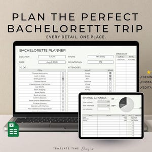 May include: A laptop and tablet display a bachelorette party planner. The laptop screen shows a detailed itinerary with sections for location, date, and to-do lists. The tablet displays a shared expenses chart. Text on the screen reads "Plan the Perfect Bachelorette Trip."