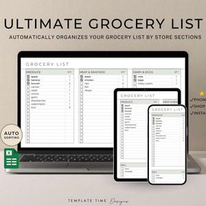 May include: A digital grocery list template displayed on a laptop, tablet, and phone. The list is organized by store sections and includes produce, meat & seafood, and dairy & eggs. The text reads "ULTIMATE GROCERY LIST" and "AUTOMATICALLY ORGANIZES YOUR GROCERY LIST BY STORE SECTIONS."