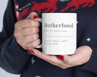 Motherhood Coffee Mug - A Tribute to Everyday Heroines Beautiful Chaos of Parenthood - 14oz