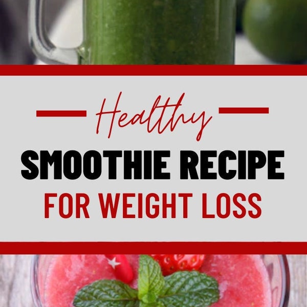Healthy smoothie recipe for weight loss